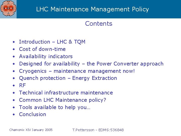 LHC Maintenance Management Policy Contents • • • Introduction – LHC & TQM Cost