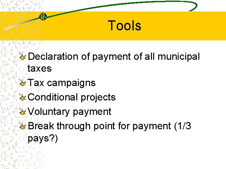 Tools Declaration of payment of all municipal taxes Tax campaigns Conditional projects Voluntary payment