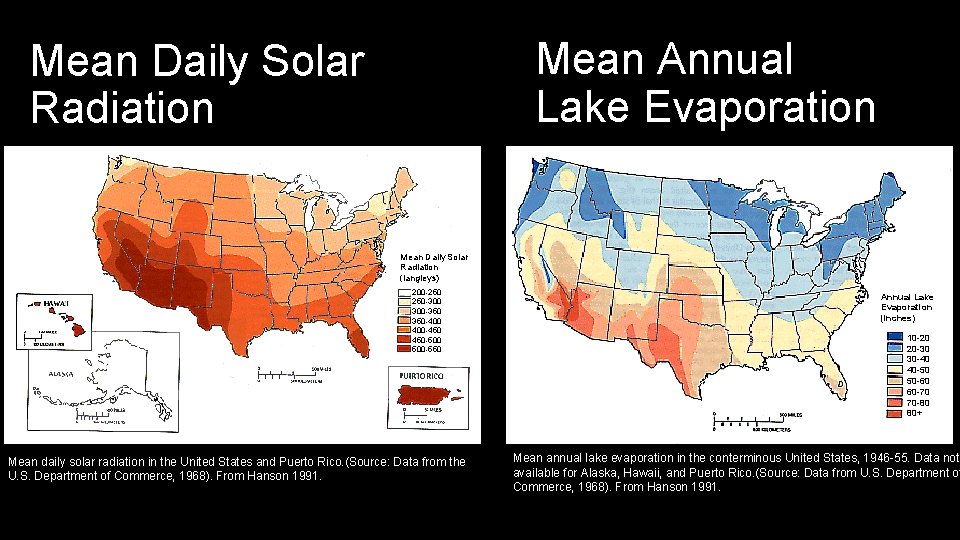 Mean Annual Lake Evaporation Mean Daily Solar Radiation (langleys) 200 -250 250 -300 300