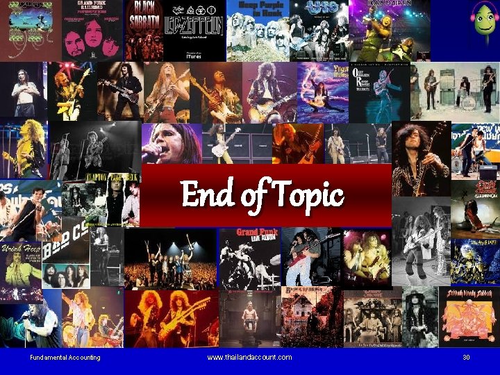 End of Topic Fundamental Accounting www. thailandaccount. com 30 