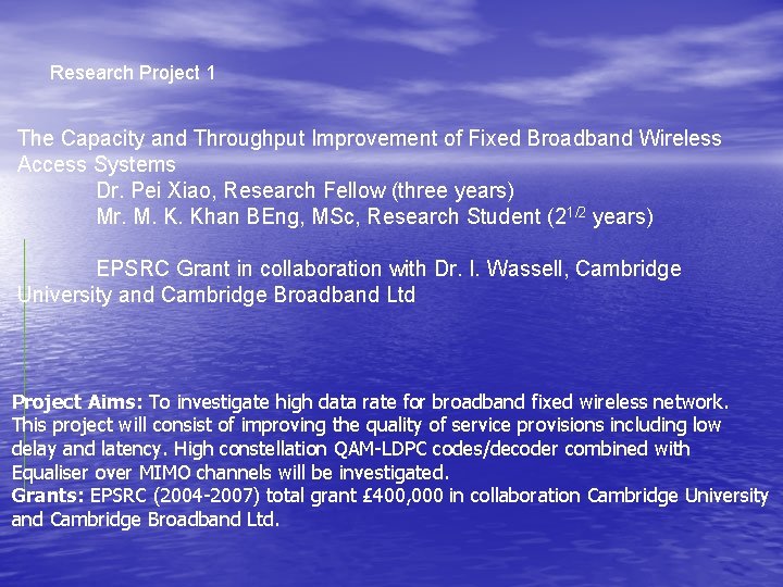 Research Project 1 The Capacity and Throughput Improvement of Fixed Broadband Wireless Access Systems