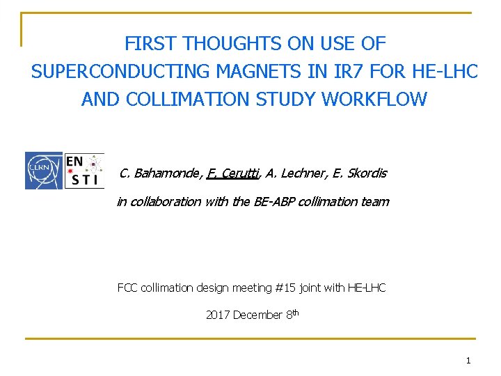 FIRST THOUGHTS ON USE OF SUPERCONDUCTING MAGNETS IN IR 7 FOR HE-LHC AND COLLIMATION