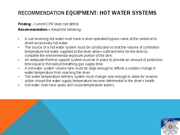 RECOMMENDATION EQUIPMENT: HOT WATER SYSTEMS Finding - Current CFR does not define. Recommendation –