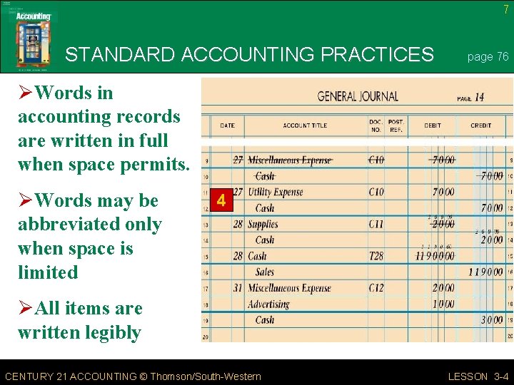 7 STANDARD ACCOUNTING PRACTICES page 76 ØWords in accounting records are written in full