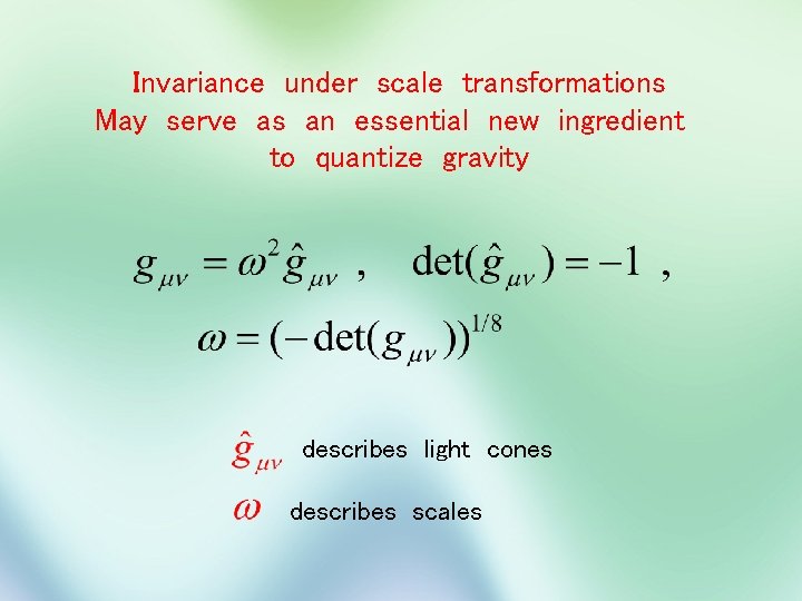 Invariance under scale transformations May serve as an essential new ingredient to quantize gravity