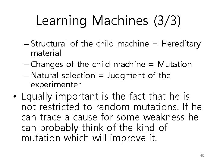 Learning Machines (3/3) – Structural of the child machine = Hereditary material – Changes