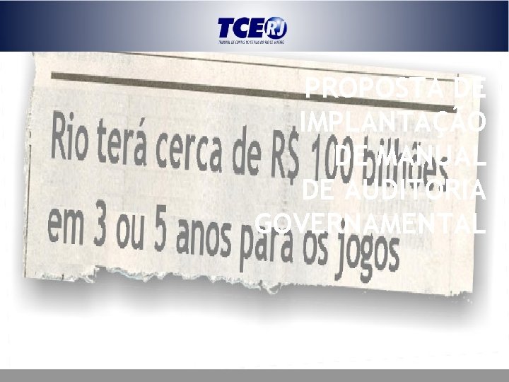 PROPOSTA DE IMPLANTAÇÃO DE MANUAL DE AUDITORIA GOVERNAMENTAL 