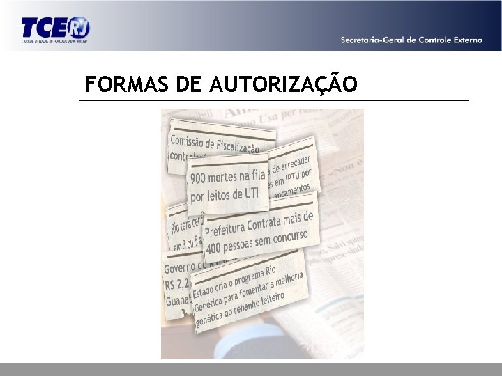 FORMAS DE AUTORIZAÇÃO 