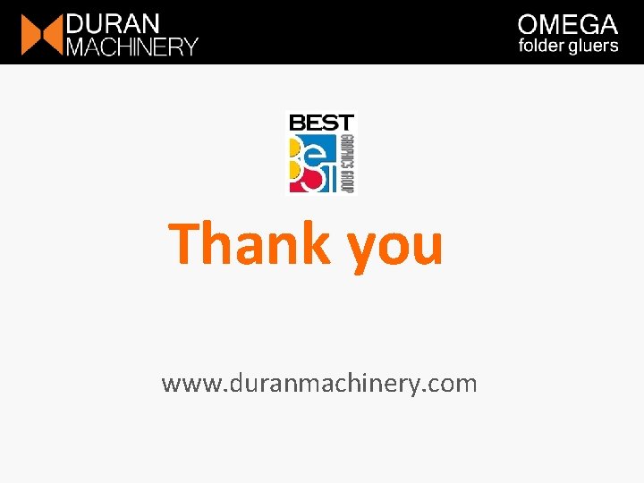 Thank you www. duranmachinery. com Thank you www. duranmachinery. com