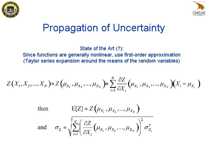 Propagation of Uncertainty State of the Art (? ): Since functions are generally nonlinear,