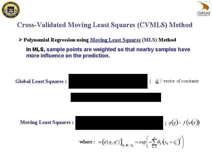 Cross-Validated Moving Least Squares (CVMLS) Method Ø Polynomial Regression using Moving Least Squares (MLS)