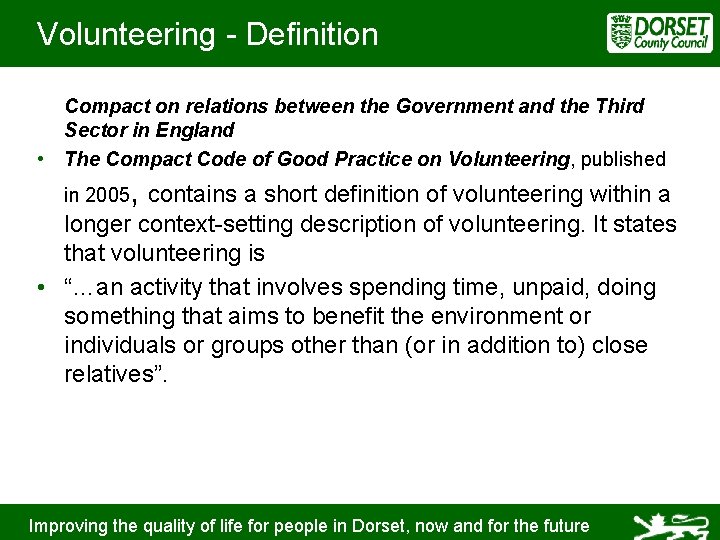 Volunteering - Definition Compact on relations between the Government and the Third Sector in
