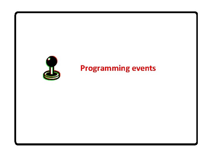 Programming events 