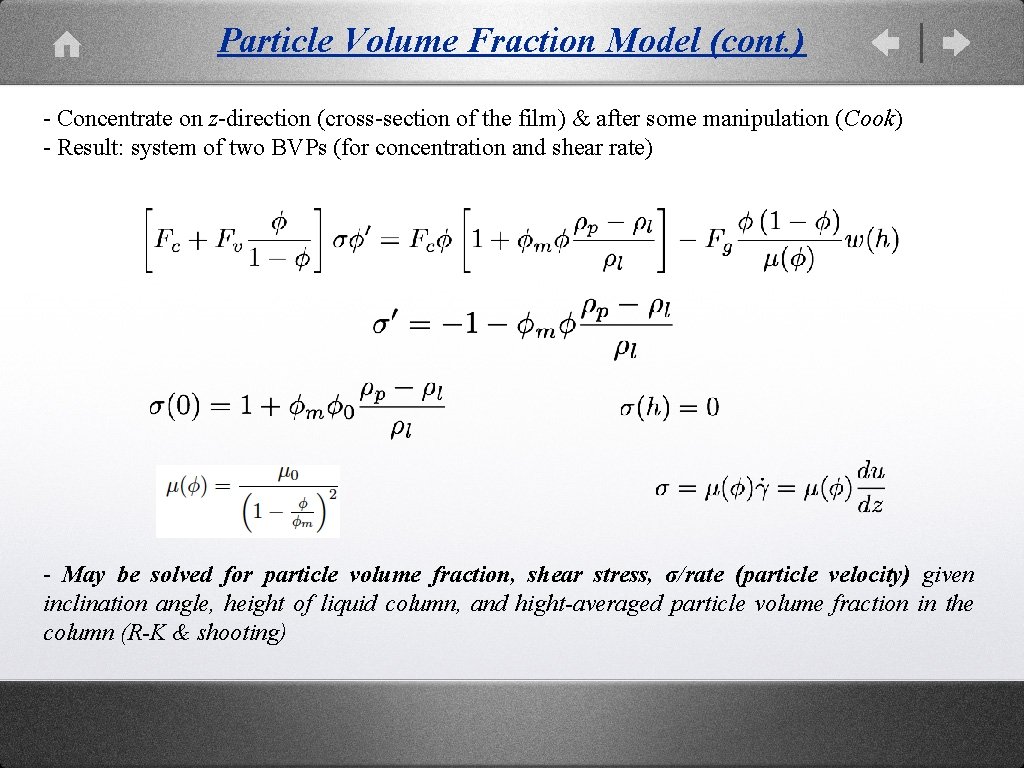 Particle Volume Fraction Model (cont. ) - Concentrate on z-direction (cross-section of the film)