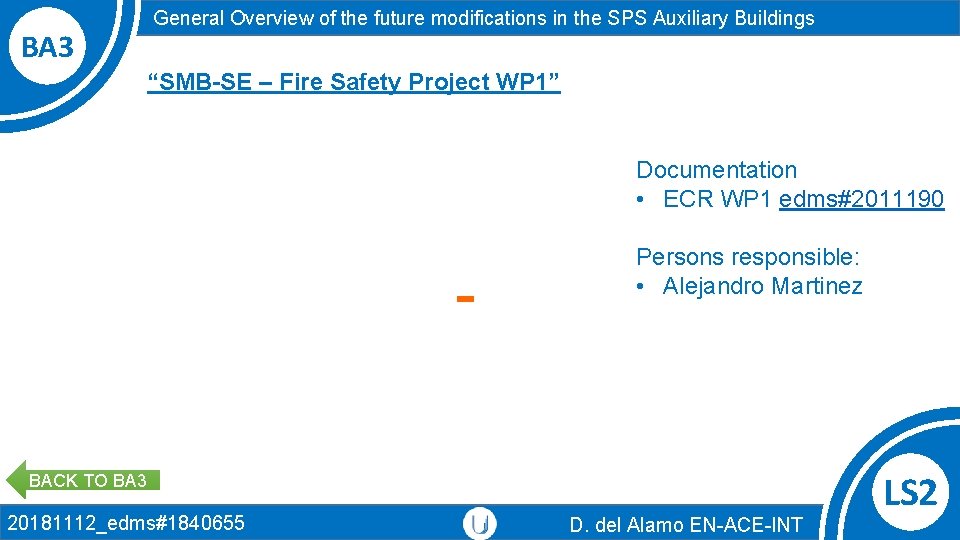 BA 3 General Overview of the future modifications in the SPS Auxiliary Buildings “SMB-SE BA 3 General Overview of the future modifications in the SPS Auxiliary Buildings “SMB-SE