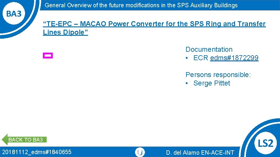 BA 3 General Overview of the future modifications in the SPS Auxiliary Buildings “TE-EPC