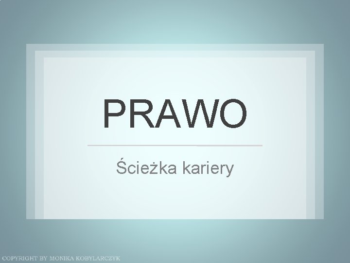 PRAWO Ścieżka kariery 