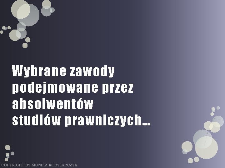 Wybrane zawody podejmowane przez absolwentów studiów prawniczych… 