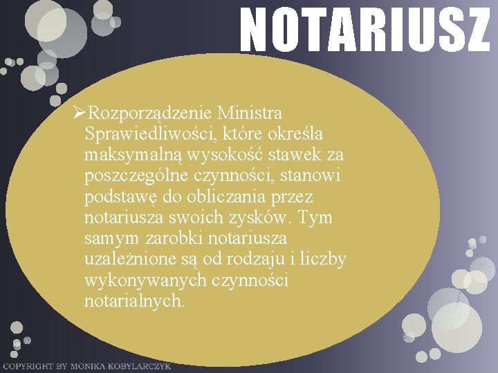 NOTARIUSZ ØRozporządzenie Ministra Sprawiedliwości, które określa maksymalną wysokość stawek za poszczególne czynności, stanowi podstawę