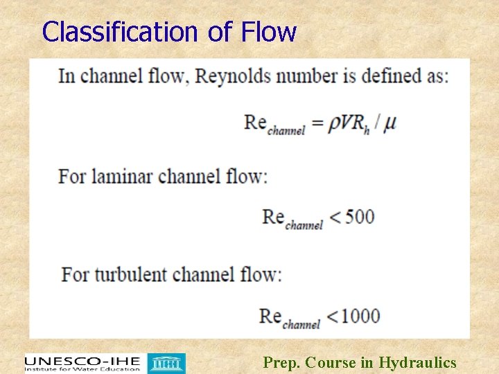 Classification of Flow Prep. Course in Hydraulics 