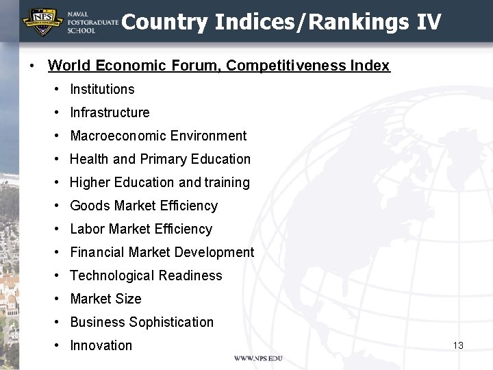 Country Indices/Rankings IV • World Economic Forum, Competitiveness Index • Institutions • Infrastructure •