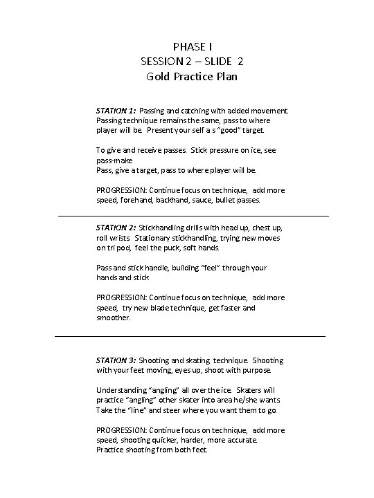 PHASE I SESSION 2 – SLIDE 2 Gold Practice Plan STATION 1: Passing and