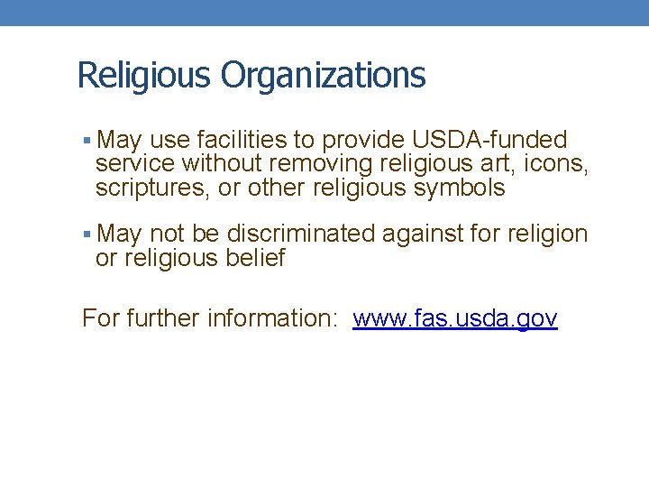 Religious Organizations § May use facilities to provide USDA-funded service without removing religious art,