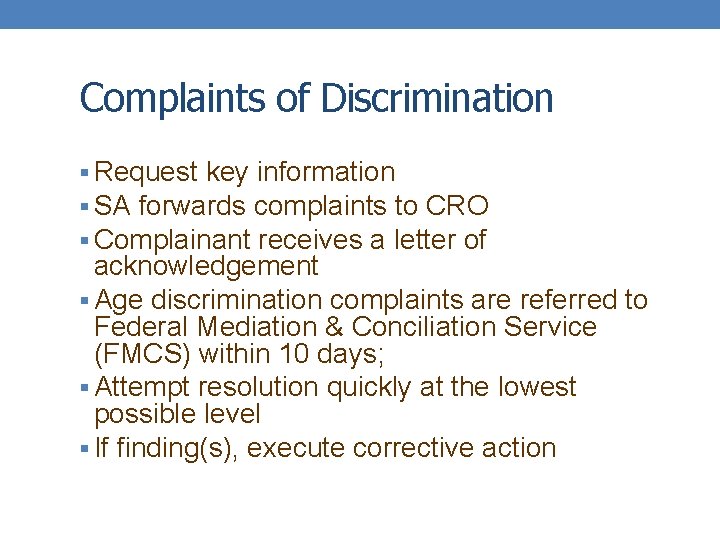 Complaints of Discrimination § Request key information § SA forwards complaints to CRO §