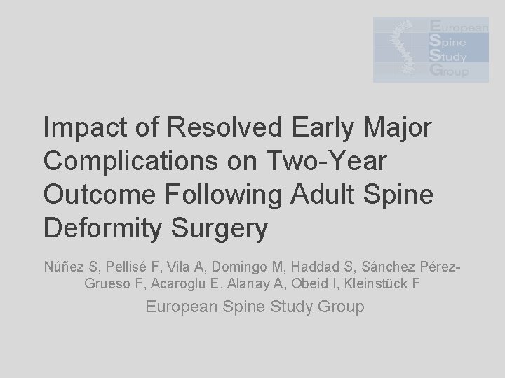 Impact of Resolved Early Major Complications on Two-Year Outcome Following Adult Spine Deformity Surgery