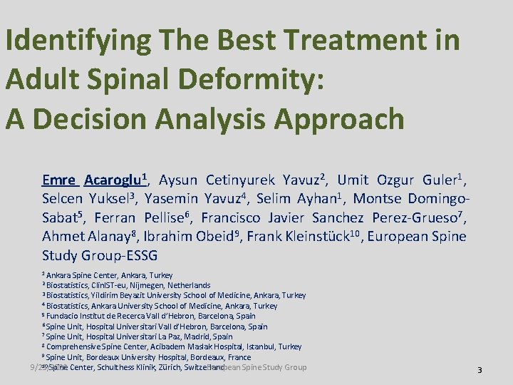 Identifying The Best Treatment in Adult Spinal Deformity: A Decision Analysis Approach Emre Acaroglu