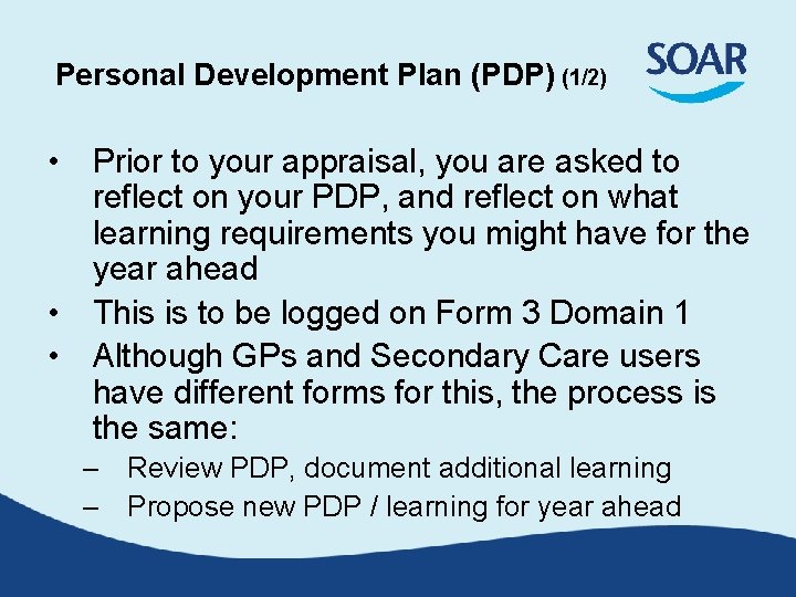 Personal Development Plan (PDP) (1/2) • Prior to your appraisal, you are asked to Personal Development Plan (PDP) (1/2) • Prior to your appraisal, you are asked to