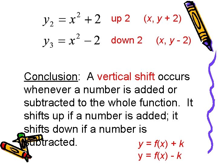 up 2 (x, y + 2) down 2 (x, y - 2) Conclusion: A