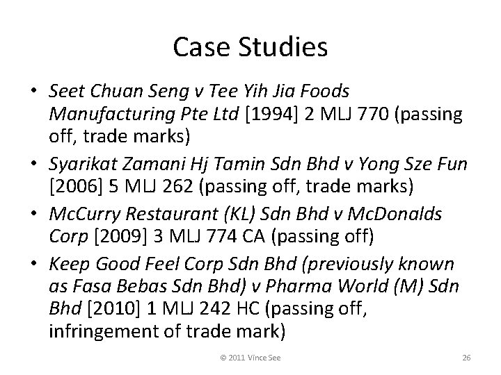 Case Studies • Seet Chuan Seng v Tee Yih Jia Foods Manufacturing Pte Ltd