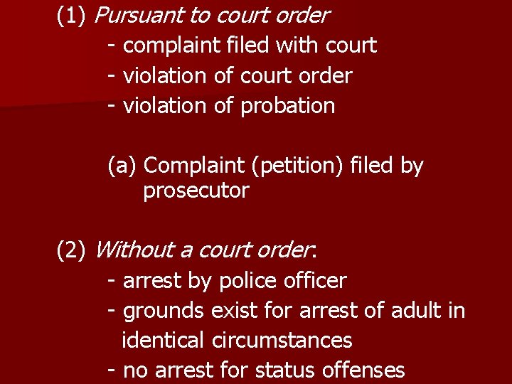 (1) Pursuant to court order - complaint filed with court - violation of court