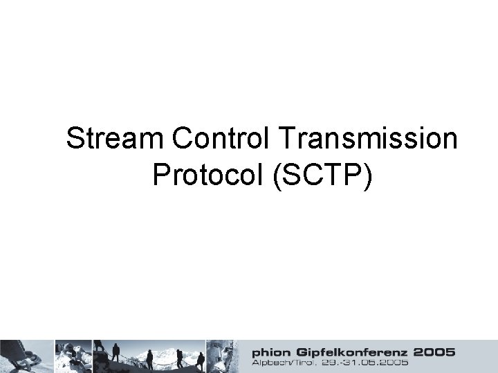 Stream Control Transmission Protocol (SCTP) 