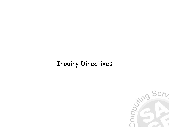 Inquiry Directives 