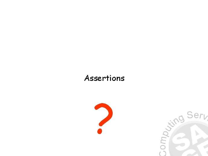 Assertions ? 