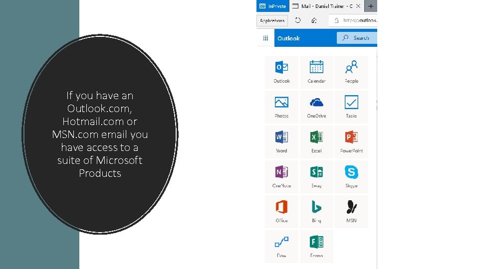 If you have an Outlook. com, Hotmail. com or MSN. com email you have