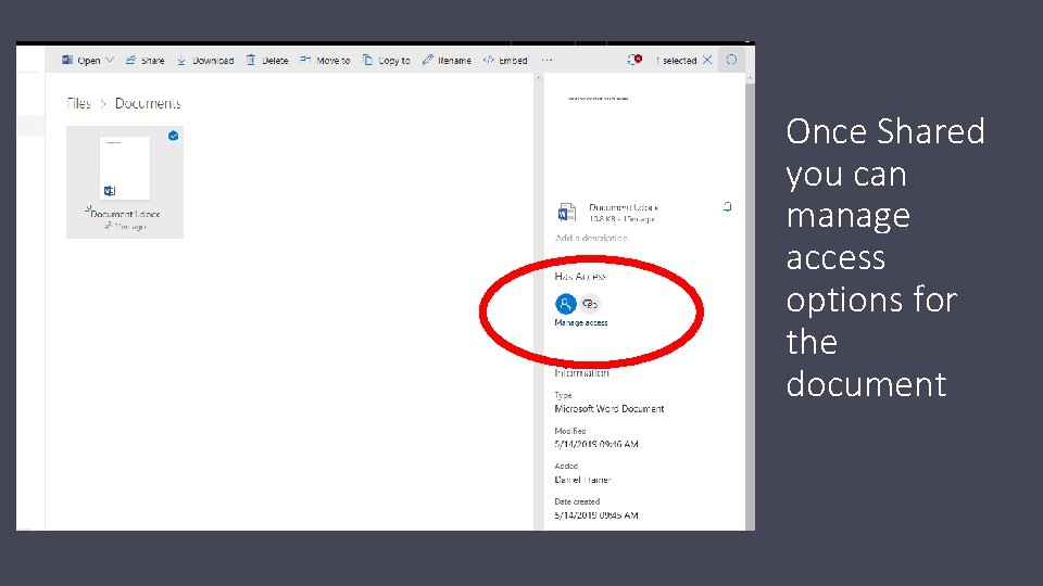 Once Shared you can manage access options for the document 