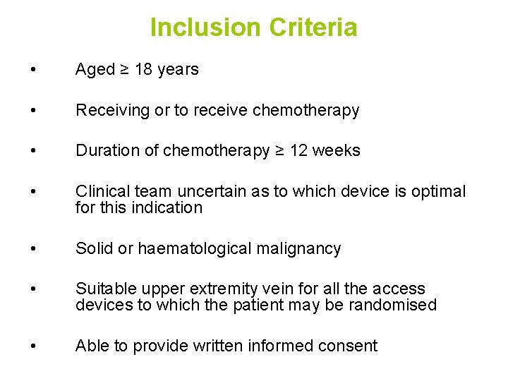 Inclusion Criteria • Aged ≥ 18 years • Receiving or to receive chemotherapy •