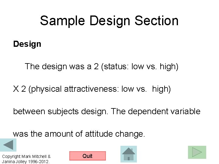 Sample Design Section Design The design was a 2 (status: low vs. high) X