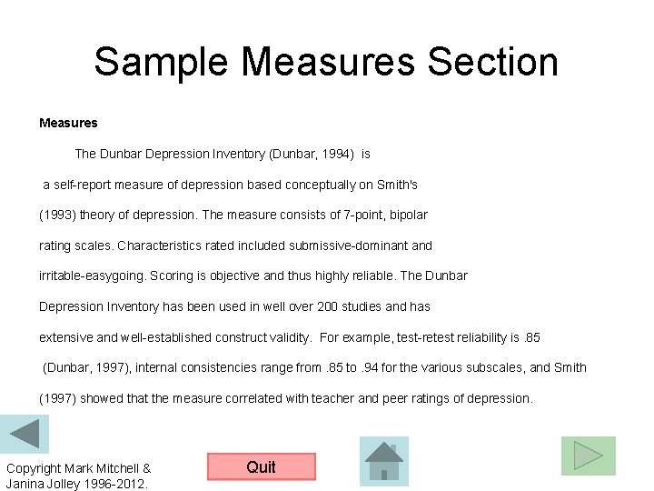 Sample Measures Section Measures The Dunbar Depression Inventory (Dunbar, 1994) is a self-report measure