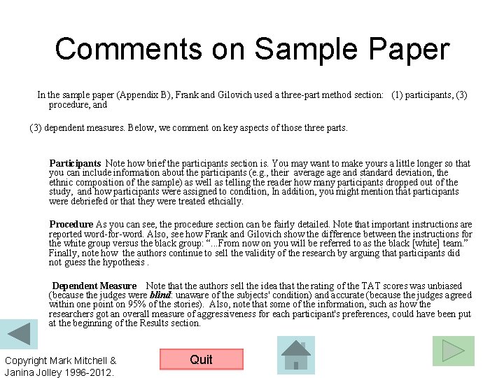 Comments on Sample Paper In the sample paper (Appendix B), Frank and Gilovich used