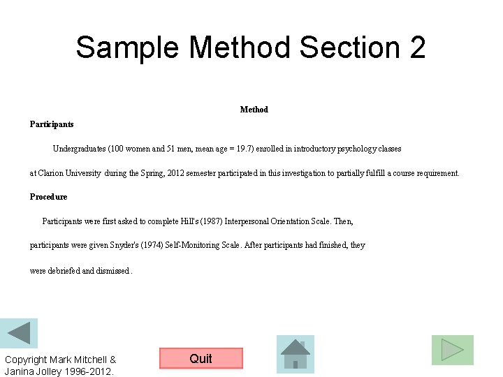 Sample Method Section 2 Method Participants Undergraduates (100 women and 51 men, mean age