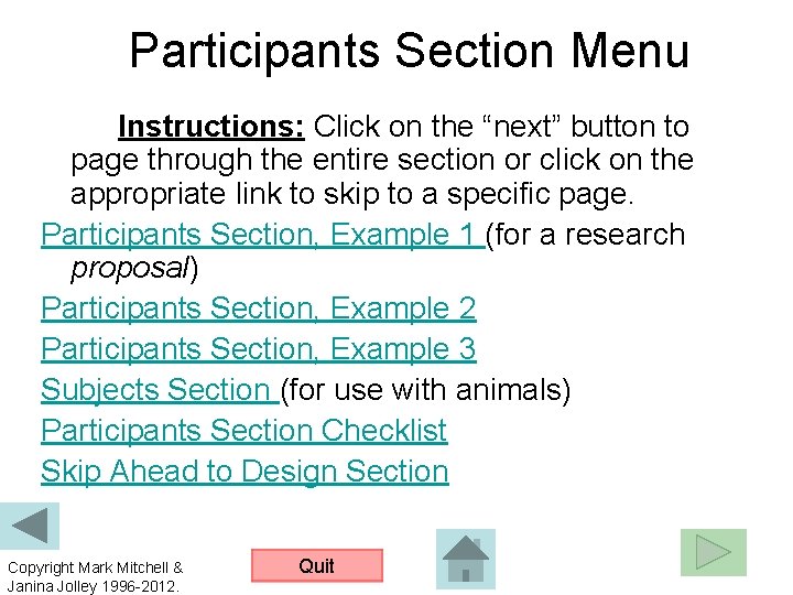 Participants Section Menu Instructions: Click on the “next” button to page through the entire