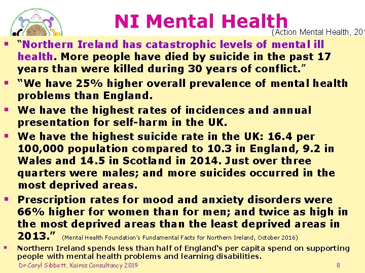 NI Mental Health (Action Mental Health, 201 § “Northern Ireland has catastrophic levels of