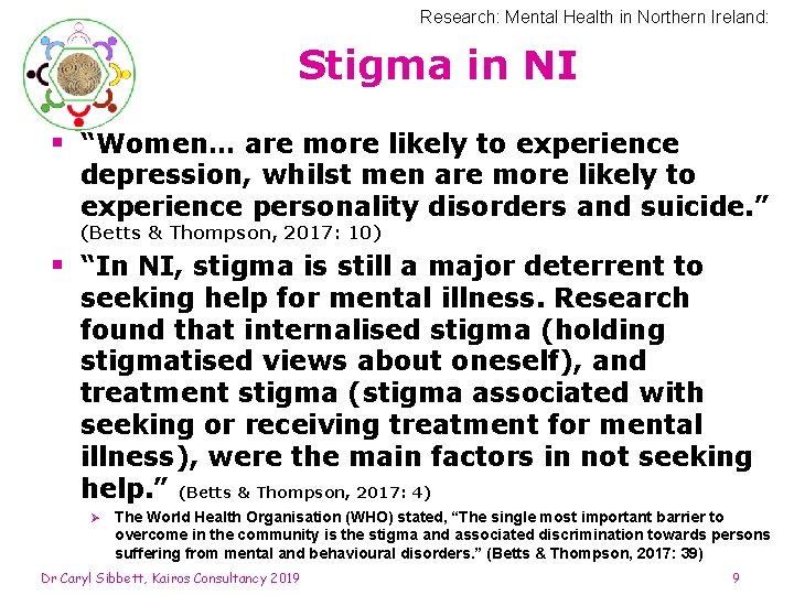 Research: Mental Health in Northern Ireland: Stigma in NI § “Women… are more likely