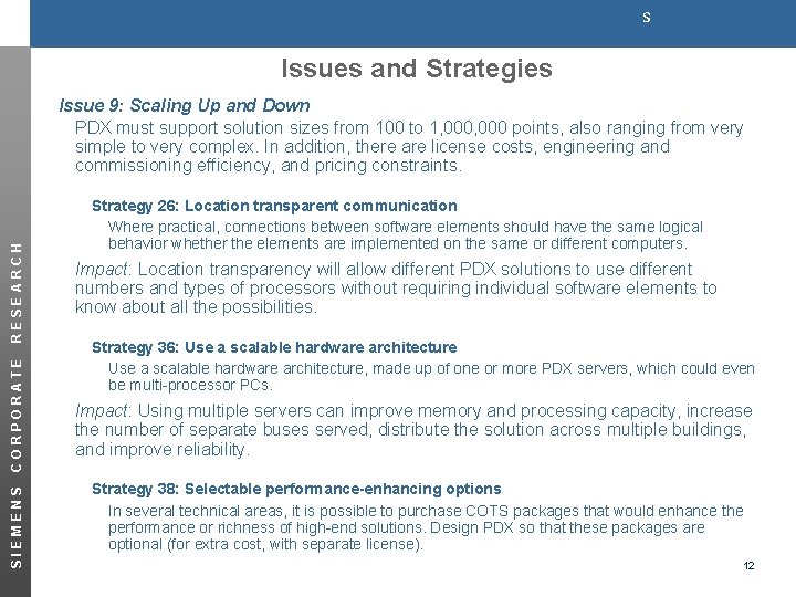 s Issues and Strategies SIEMENS CORPORATE RESEARCH Issue 9: Scaling Up and Down PDX