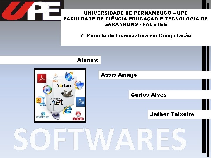 UNIVERSIDADE DE PERNAMBUCO – UPE FACULDADE DE CIÊNCIA EDUCAÇAO E TECNOLOGIA DE GARANHUNS -