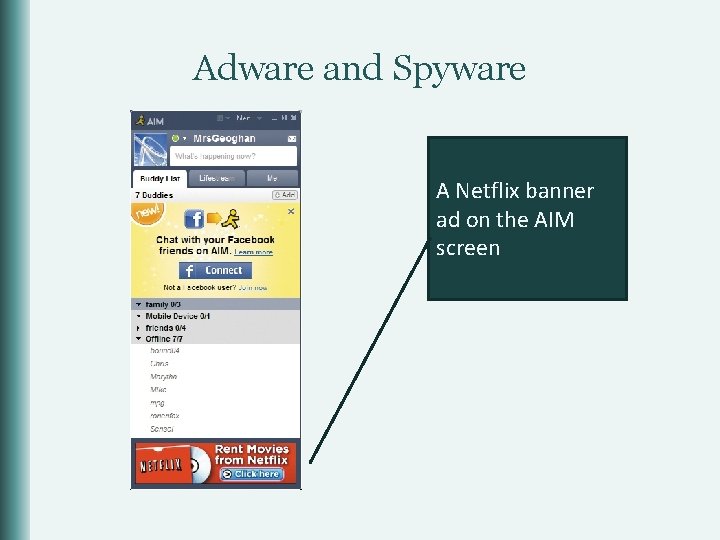 Adware and Spyware A Netflix banner ad on the AIM screen 